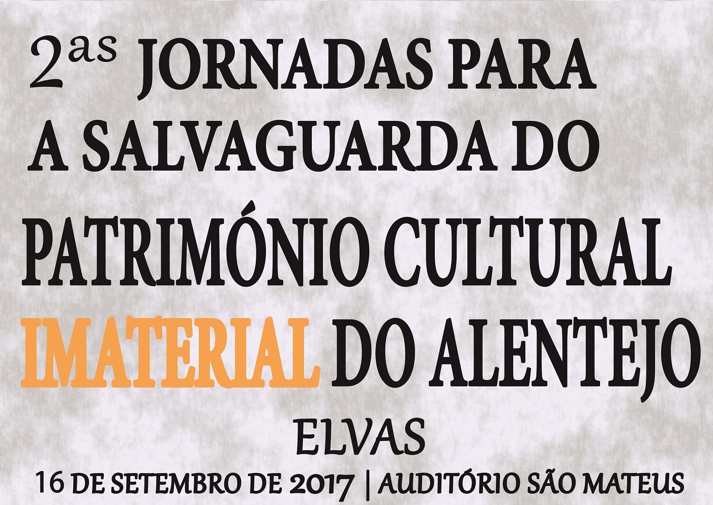 Segundas Jornadas para a Salvaguarda do Patrimnio Cultural Imaterial do Alentejo