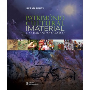 Lançamento do livro PATRIMÓNIO CULTURAL IMATERIAL - O OLHAR ANTROPOLÓGICO, de Luís Marques.