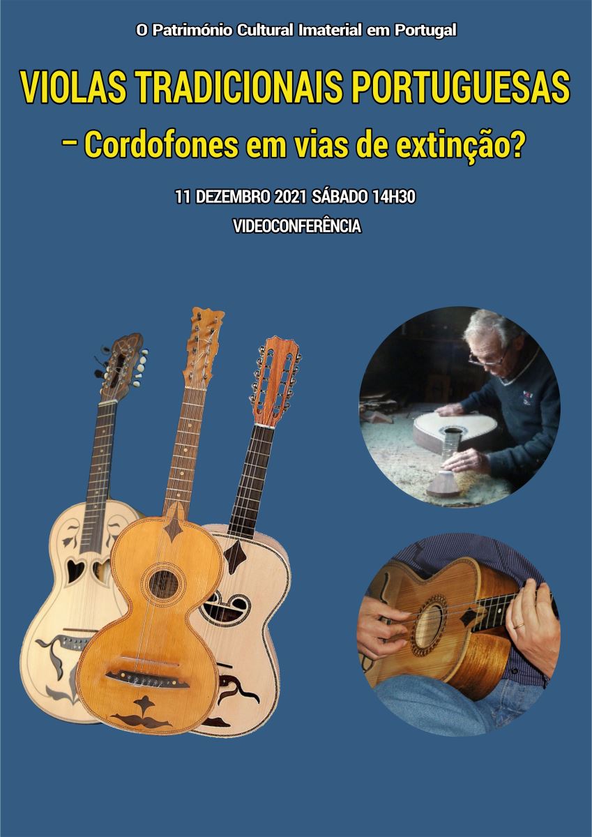 Dia 11.12.2021 - Videoconferncia VIOLAS TRADICIONAIS PORTUGUESAS - Cordofones em Vias de Extino?